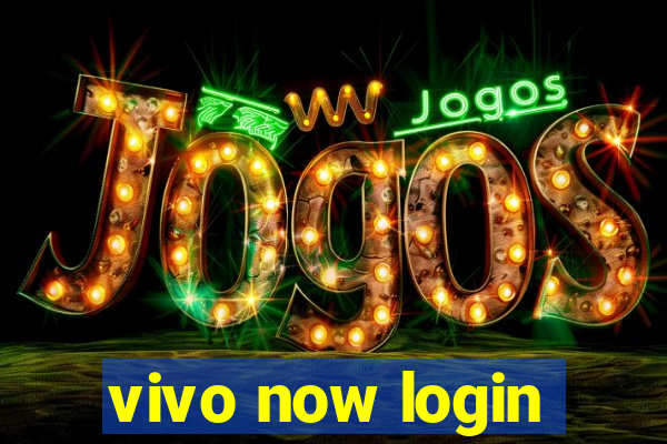 vivo now login